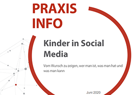 Praxisinfo: Kinder in Social Media