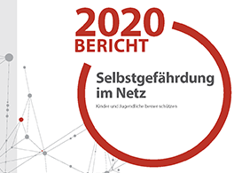 Lagebericht Selbstgefährdung im Netz 2020