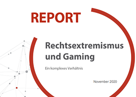 Report: Rechtsextremismus und Gaming