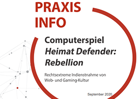 Praxisinfo: Computerspiel Heimat Defender: Rebellion