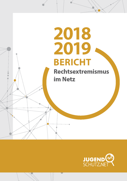 Bericht 2018 2019 Rechtsextremismus Im Netz